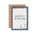 From Rosalie - Greeting Card - Welcome to the Poo Crew