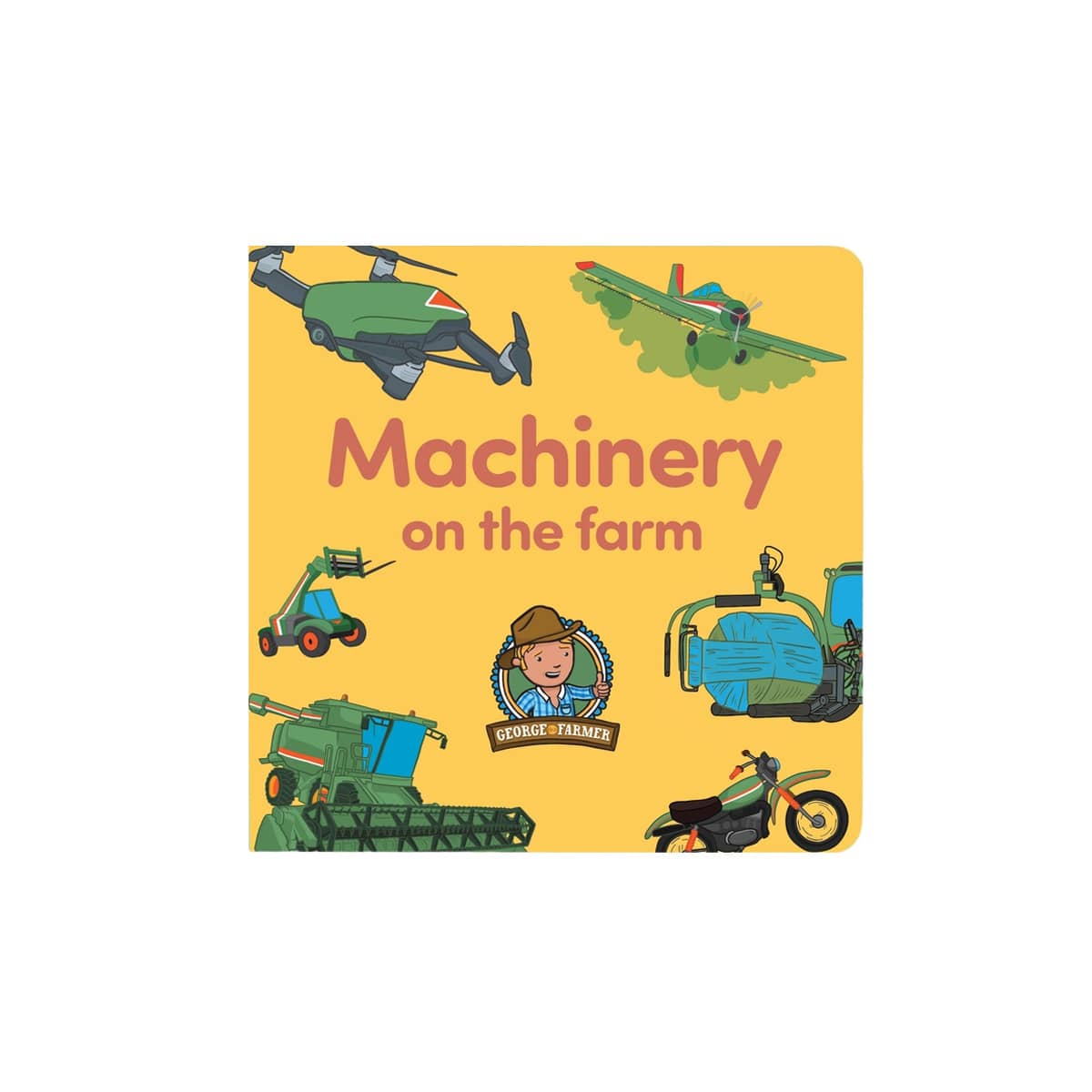George the Farmer Machinery on the Farm Board Book