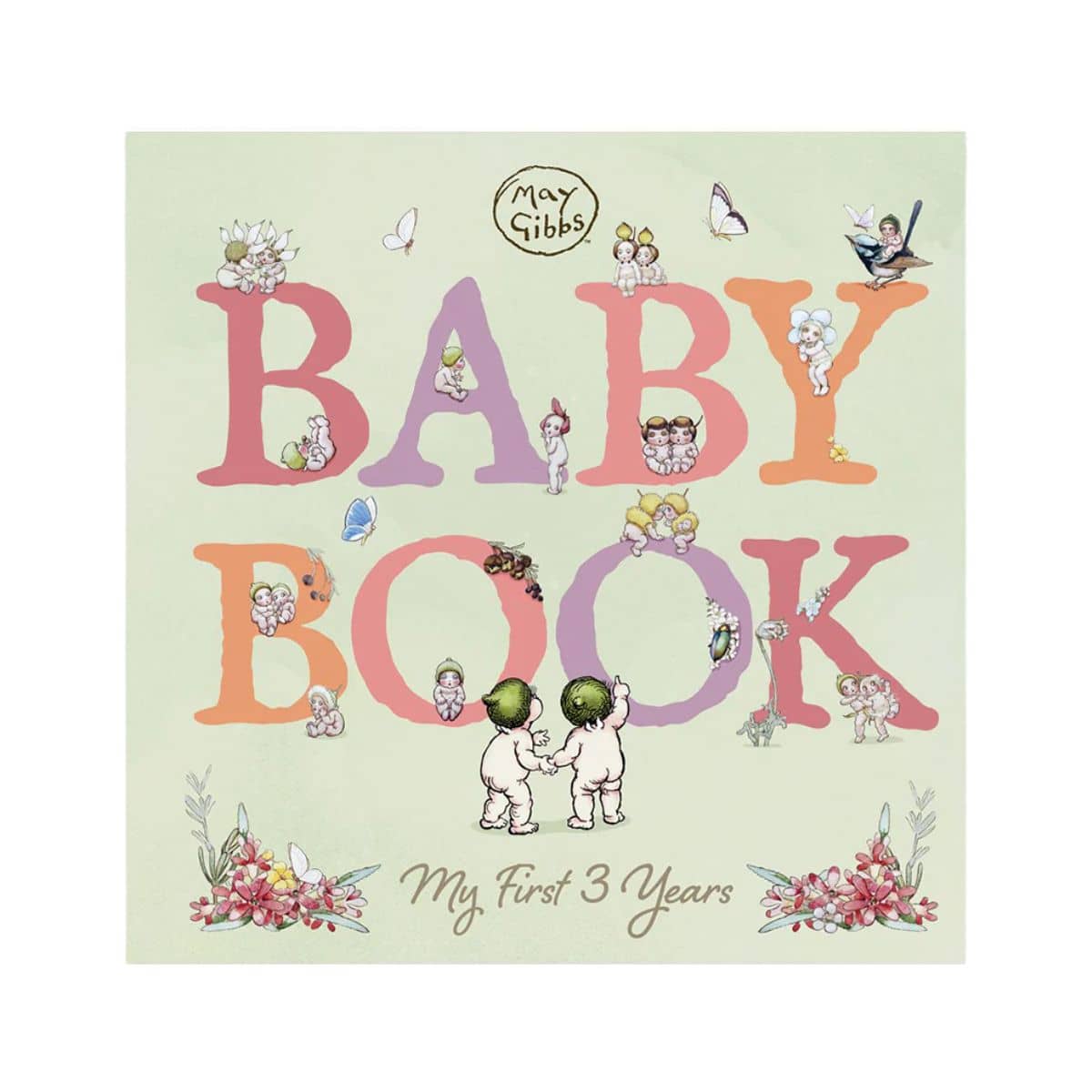 May Gibbs: My First 3 Years - Baby Book