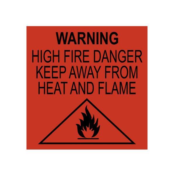 Fire Hazard Labelling:  WARNING: HIGH FIRE DANGER KEEP AWAY FROM HEAT AND FLAME