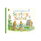 Peter Rabbit Tale: Starting School Board Book