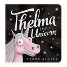 Thelma the Unicorn Board Book