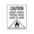 Fire Hazard Labelling:  CAUTION: KEEP AWAY FROM HEAT AND FLAME